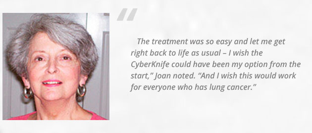 Joan's Lung Cancer Story Pasadena CyberKnife Center